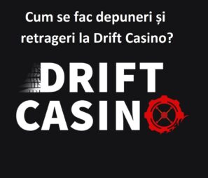 Cum se fac depuneri și retrageri la Drift Casino?