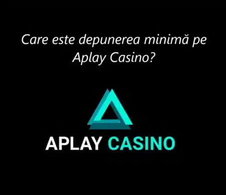 Care este depunerea minimă pe Aplay Casino?