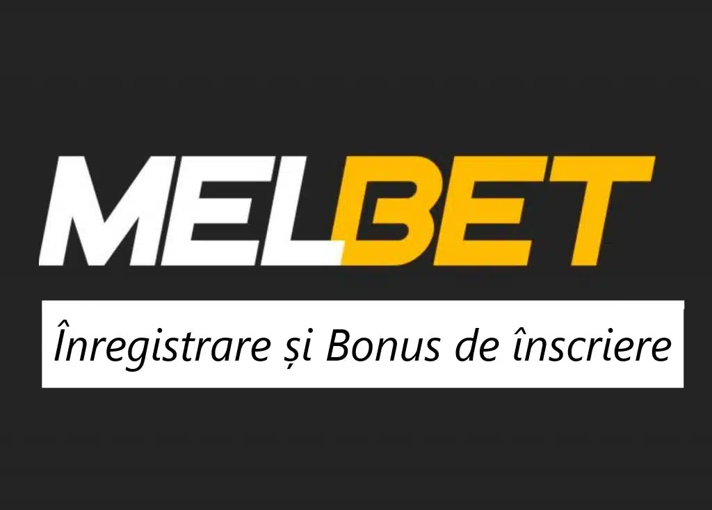Melbet inregistrare si bonus