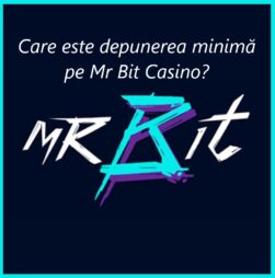 Care este depunerea minimă pe Mr Bit?