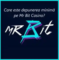 Care este depunerea minimă pe Mr Bit?