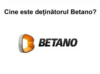 Cine este deținătorul Betano?