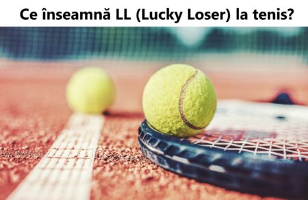 Ce înseamnă LL pe tabloul principal la tenis?