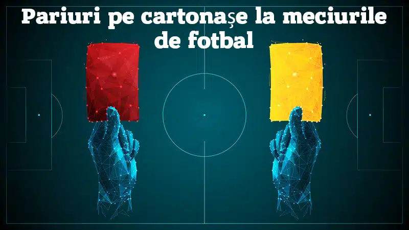 Pariuri pe cartonașe la meciurile de fotbal
