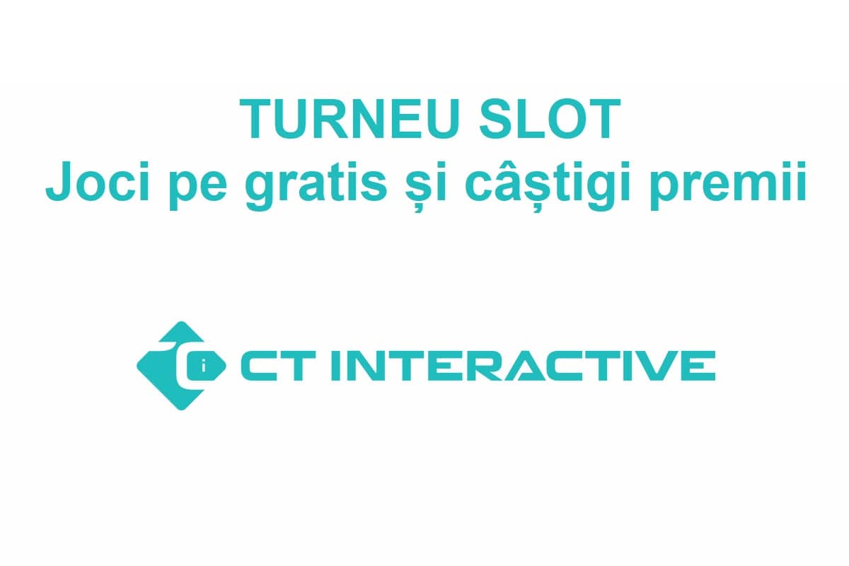 TURNEU SLOT – Joci pe gratis și câștigi premii