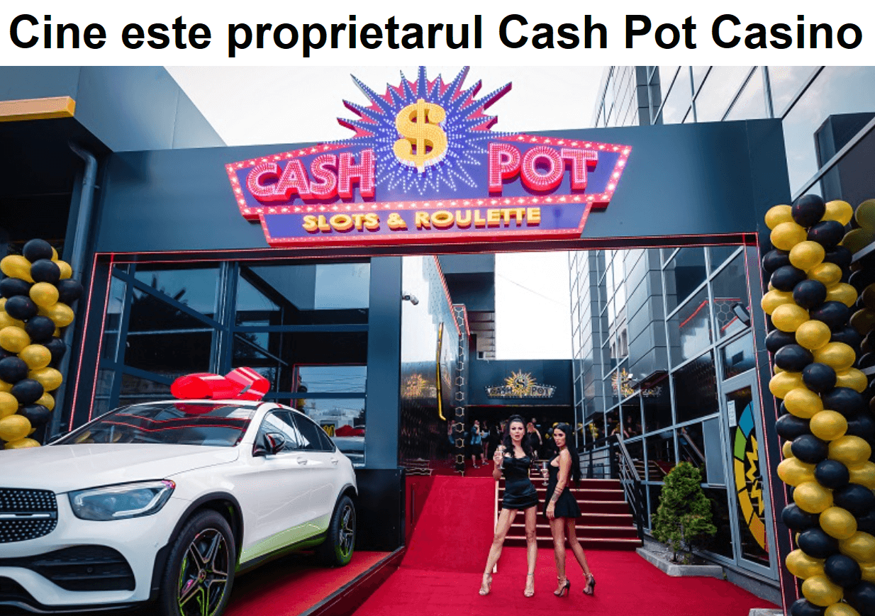 Cine este proprietarul Cash Pot Casino