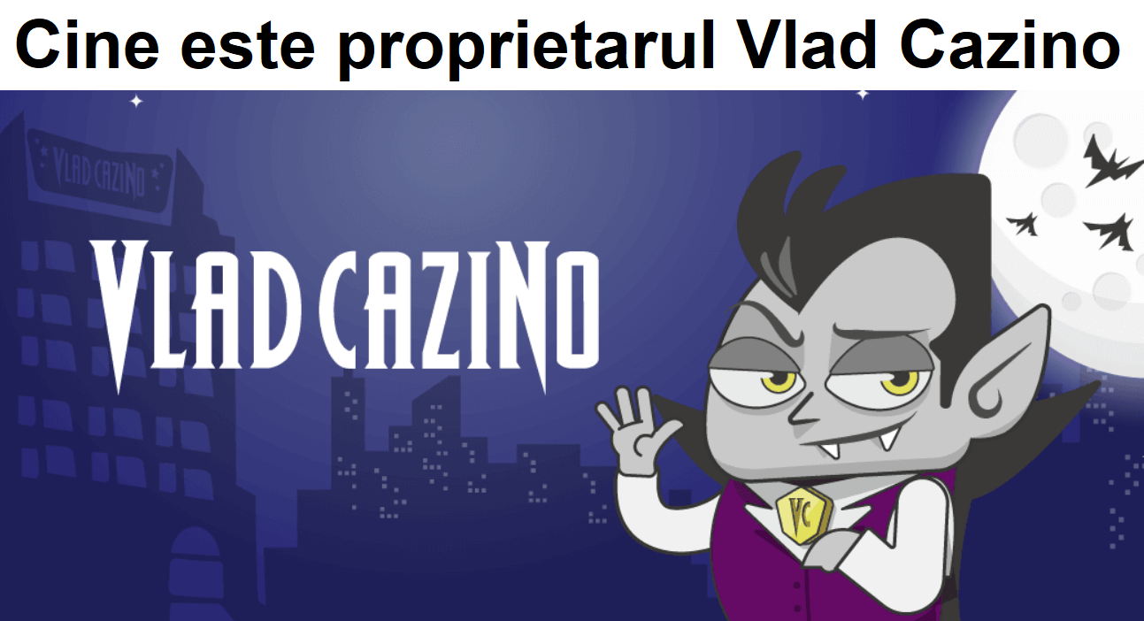 Cine este proprietarul Vlad Cazino