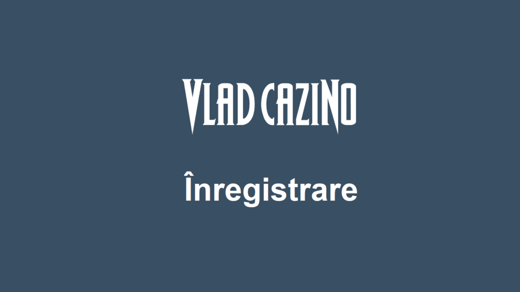 Vlad Cazino Înregistrare