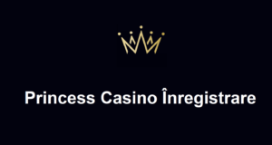Princess Casino Înregistrare