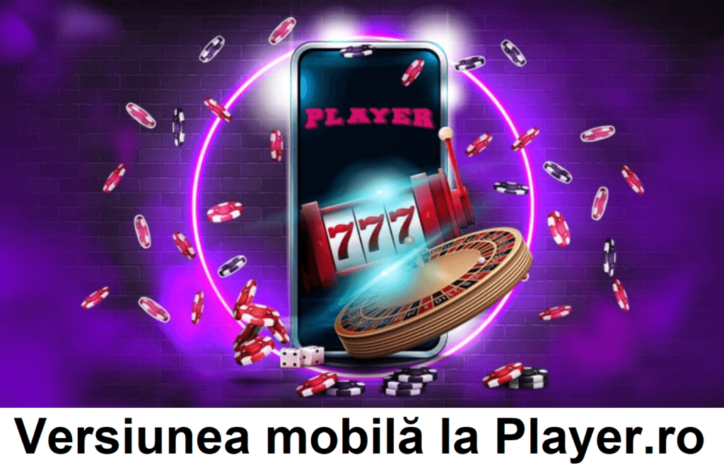 Versiunea mobilă la Player.ro