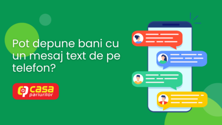 Pot depune bani la Casa Pariurilor cu un mesaj text de pe telefon?
