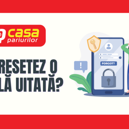 Cum resetez o parolă uitată de la Casa Pariurilor?