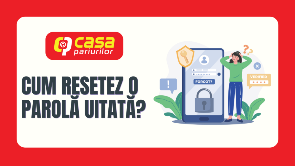 Cum resetez o parolă uitată de la Casa Pariurilor?