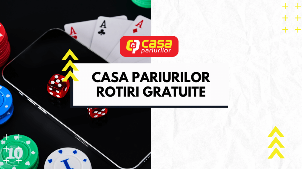 Casa Pariurilor Rotiri Gratuite România