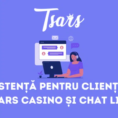 Asistență pentru clienți la Tsars Casino și chat live