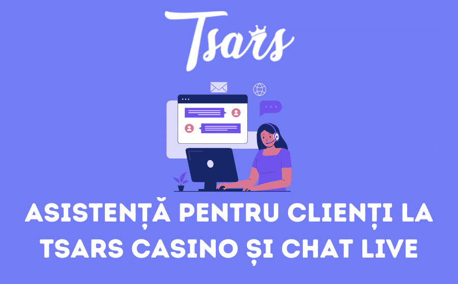 Asistență pentru clienți la Tsars Casino și chat live