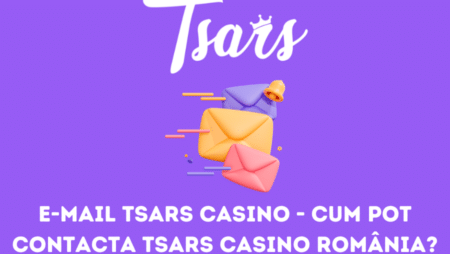 E-mail Tsars Casino – Cum pot contacta Tsars Casino România?