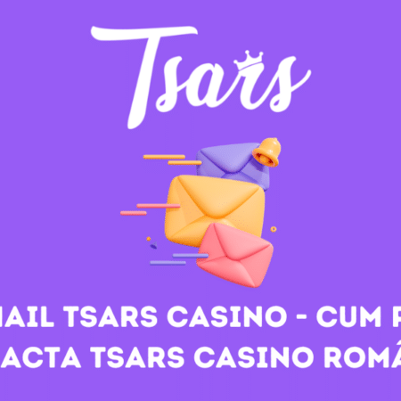 E-mail Tsars Casino – Cum pot contacta Tsars Casino România?