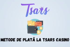 Metode de plată la Tsars Casino