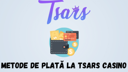 Metode de plată la Tsars Casino