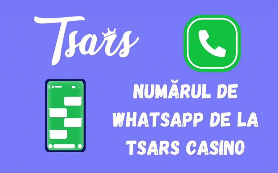 Numărul de Whatsapp de la Tsars Casino