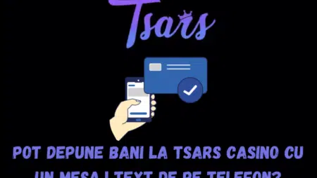 Pot depune bani la Tsars Casino cu un mesaj text de pe telefon?