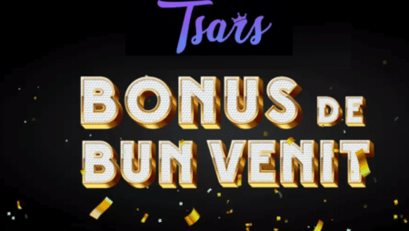 Tsars Casino bonus de bun venit pentru jucătorii români