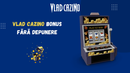 Vlad Cazino bonus fără depunere