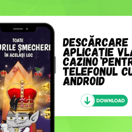Descărcare aplicație Vlad Cazino pentru telefonul cu Android