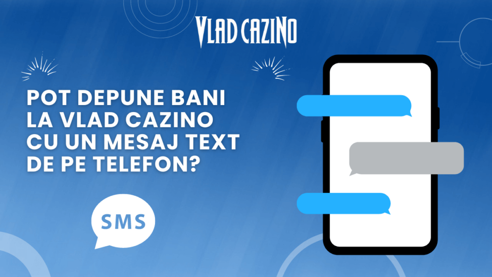 Pot depune bani la Vlad Cazino cu un mesaj text de pe telefon?