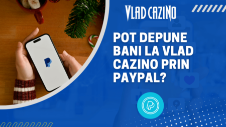 Pot depune bani la Vlad Cazino prin Paypal?