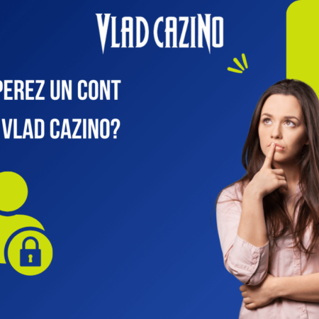Cum recuperez un cont blocat la Vlad Cazino?