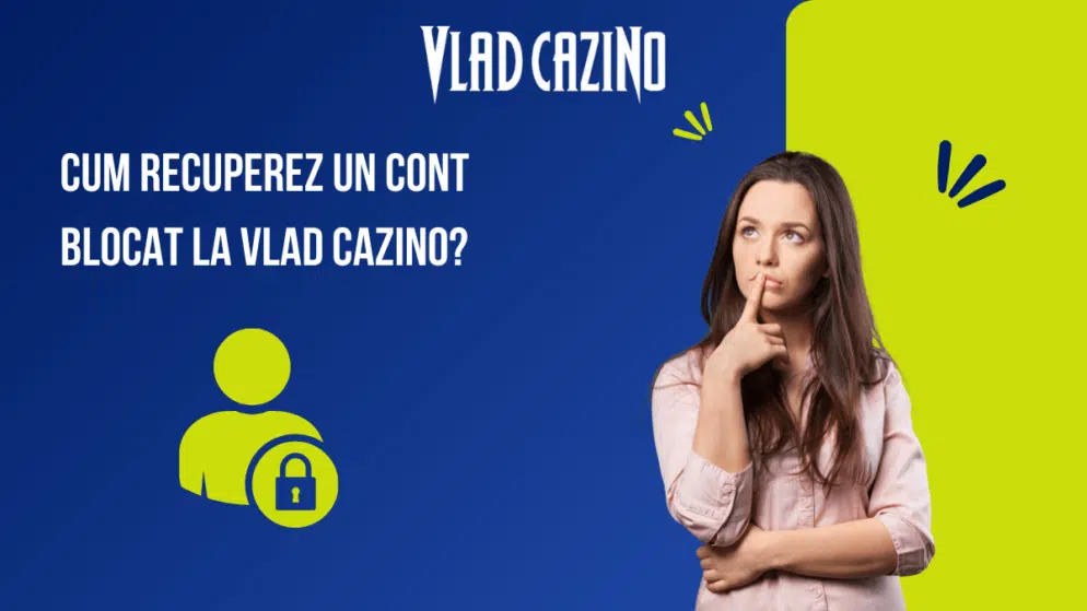 vlad-cazino-recuperez-cont-blocat