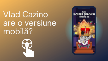Vlad Cazino are o versiune mobilă?