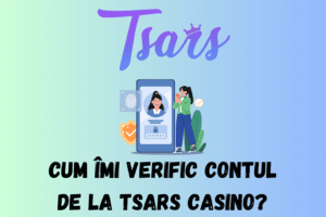 Cum îmi verific contul de la Tsars Casino?