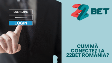 Cum mă conectez la 22bet România?