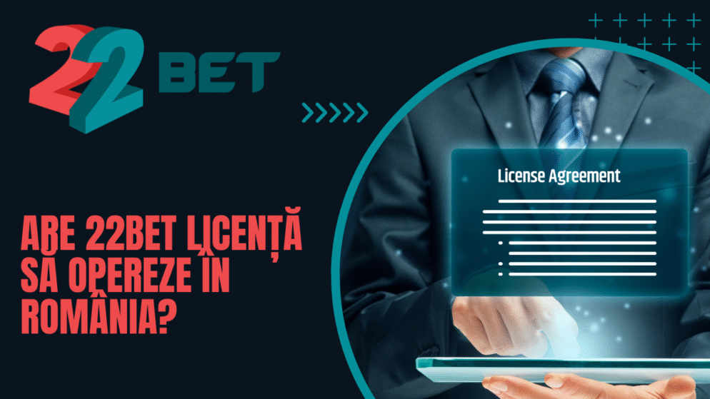 Are 22bet licență să opereze în România?