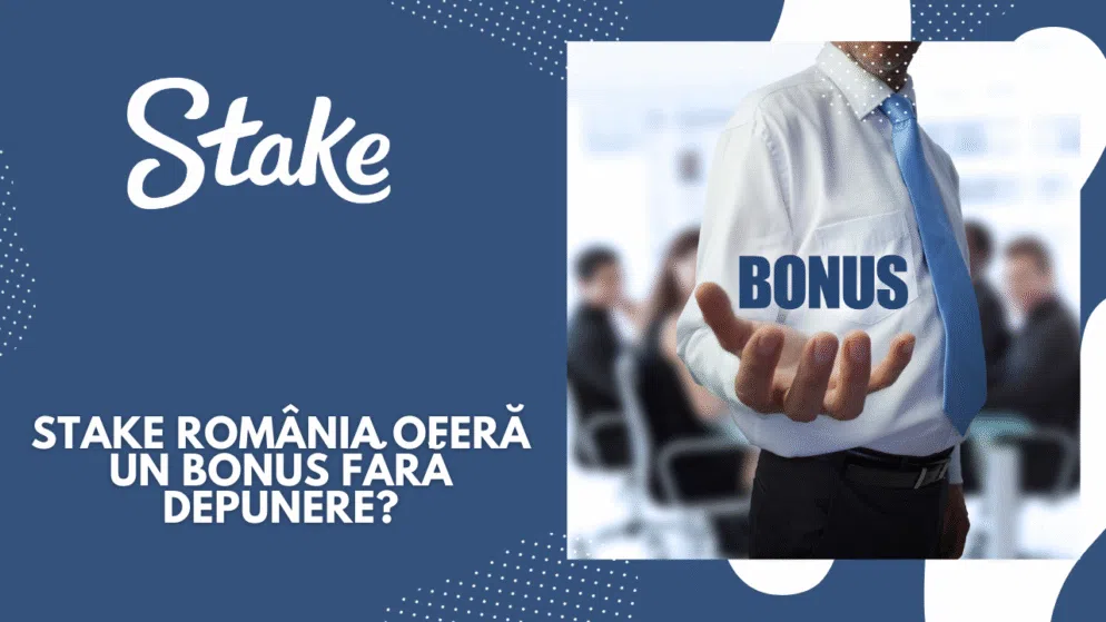 Stake România oferă un bonus fără depunere?