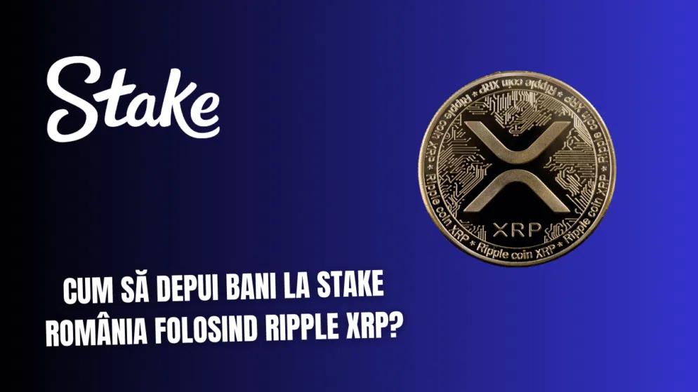 Cum să depui bani la Stake România folosind Ripple XRP?