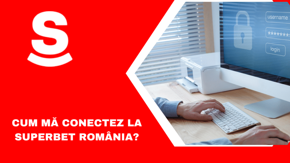Cum mă conectez la Superbet România?