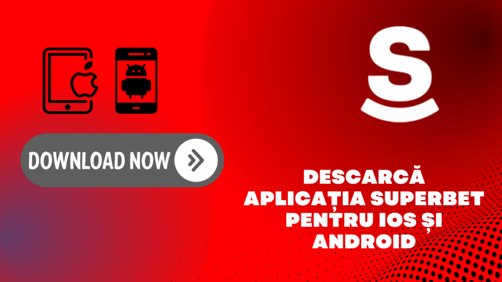 Descarcă aplicația Superbet pentru iOS și Android