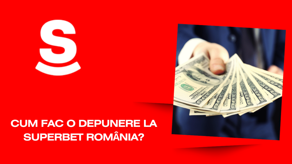 Cum fac o depunere la Superbet România?