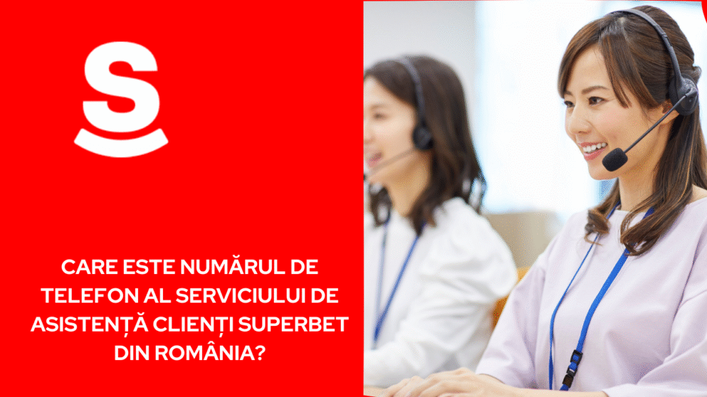 Care este numărul de telefon al serviciului de asistență clienți Superbet din România?