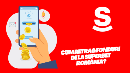 Cum retrag fonduri de la Superbet România?