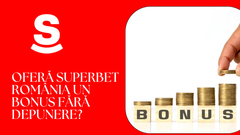 Oferă Superbet România un bonus fără depunere?