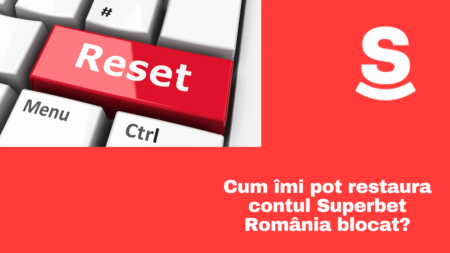 Cum îmi pot restaura contul Superbet România blocat?